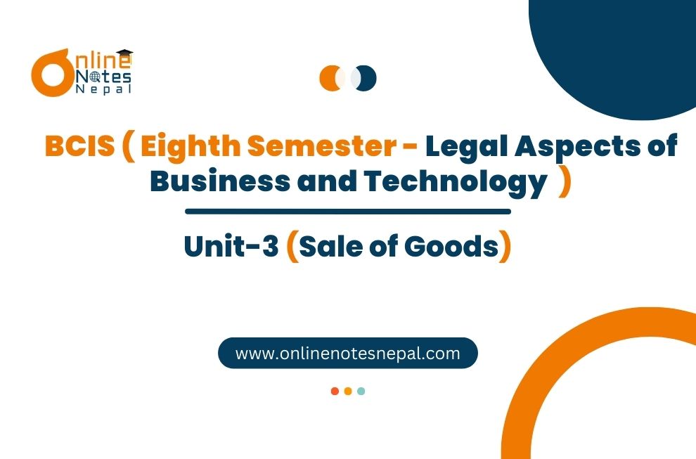 Unit III: Sale of Goods